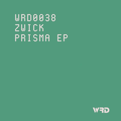 Zwick - Prisma EP [WRD0038]